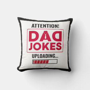Fantastic Design Warning! Dad Joke Loading Throw Pillow