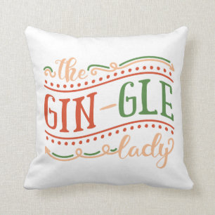 Fantastique Gin-gle Lady Noël   Coussin décoratif