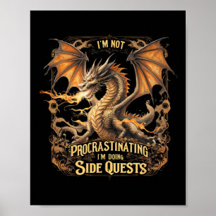 Fantasy Dragon Gamer Procrastination Side Quest Ap Poster