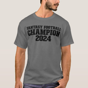Fantasy Football Champion 2024 Fantasy Football 24 T-Shirt