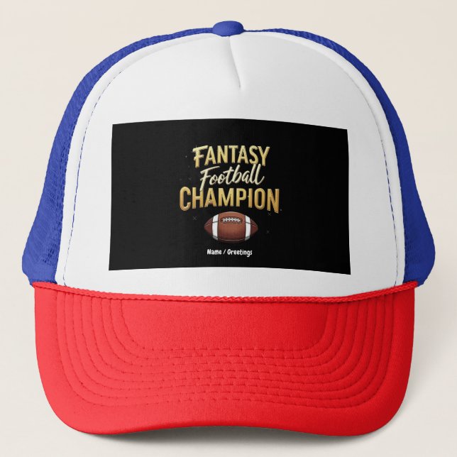 Fantasy Football Champion Dominate Like A Pro Trucker Hat (Front)