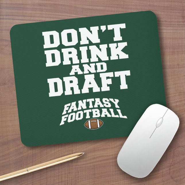 Fantasy Football - Don't Drink and Draught Mouse Pad (Fantasy Football Gifts - Funny Mouse Pad For Team Friends)