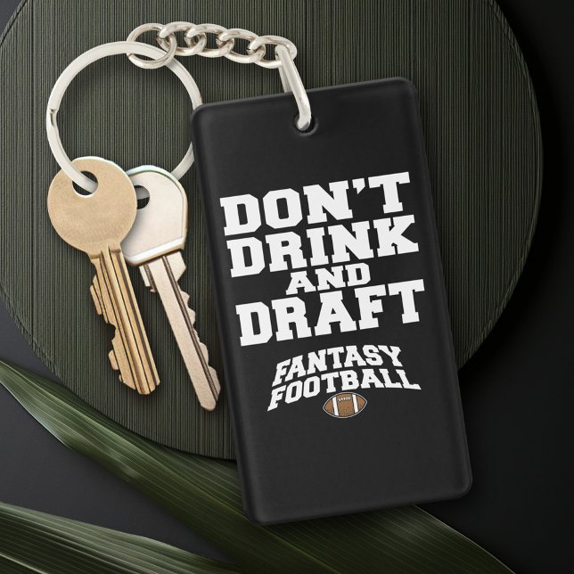 Fantasy Football Don't Drink and Draught - Navy Bl Keychain (Creator Uploaded)