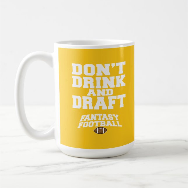 Fantasy Football Don't Drink and Draught - Yellow Coffee Mug (Left)