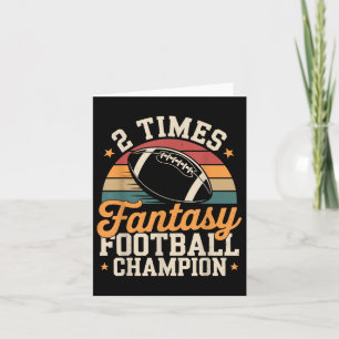 Fantasy Football Funny 2 Time Champion  Card
