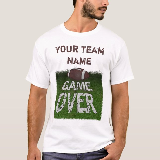 Fantasy Football Game Over Custom T-Shirt (Front)