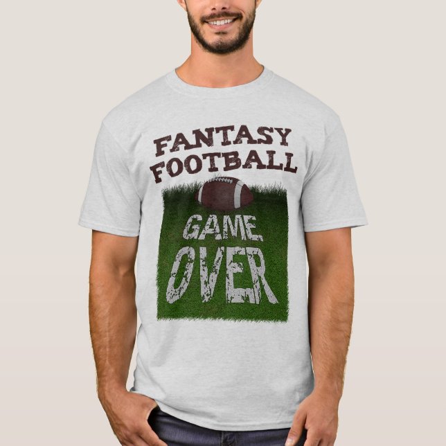 Fantasy Football Game Over T-Shirt (Front)