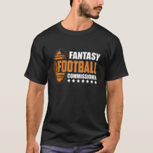 Fantasy Football League Commissioner Respect Quote T-Shirt