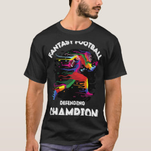 Fantasy Football League winner FFL Defending Champ T-Shirt