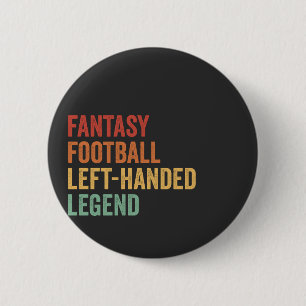 Fantasy Football Left Handed Legend Funny Retro 2 Inch Round Button