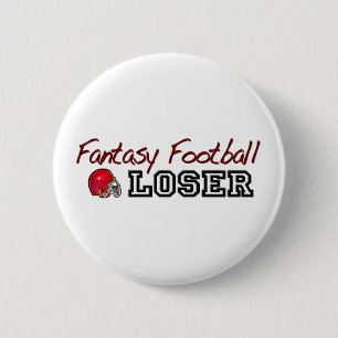 Fantasy Football Loser 2 Inch Round Button
