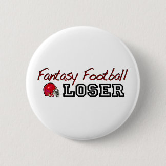 Fantasy Football Loser 2 Inch Round Button
