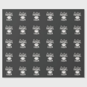Fantasy Football Loser Football Fantasy Funny Wrapping Paper