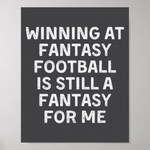 Fantasy Football Loser Funny  Poster