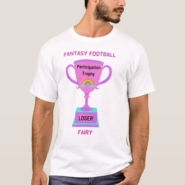 Fantasy Football Loser T-Shirt (Front)