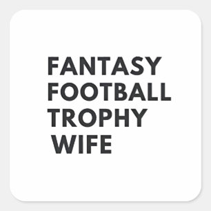 Fantasy Football Trophy Wife Funny Couples Square Sticker
