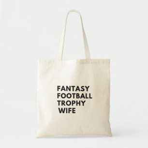 Fantasy Football Trophy Wife Funny Couples Tote Bag