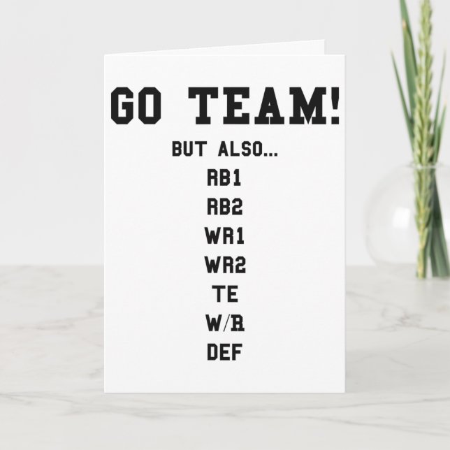 Fantasy Footll Funny - Go Team  Card (Front)