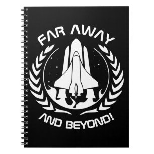 Far Away and Beyond - Space Shuttle Notebook