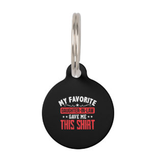 Far In Law From Daughter In Law Favourite Pet Tag