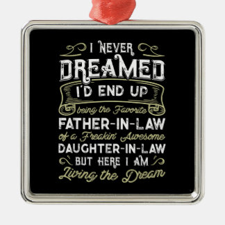 Far In Law Of A Freaking Awesome Daughter In Law Metal Ornament