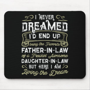Far In Law Of A Freaking Awesome Daughter In Law Mouse Pad