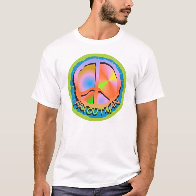 Far Out Man T-Shirt (Front)