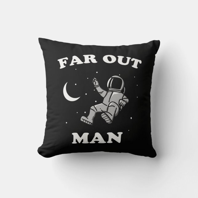 Far Out Man Throw Pillow (Front)