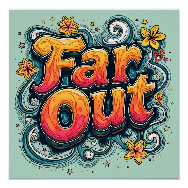 Far Out Retro 70s Psychedelic Groovy Hippie Poster (Front)