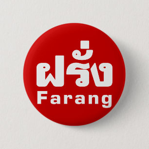 Farang ♦ Foreigner in Thai Language Script ♦ 2 Inch Round Button