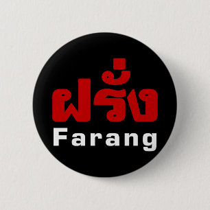 Farang ♦ Foreigner in Thai Language Script ♦ 2 Inch Round Button