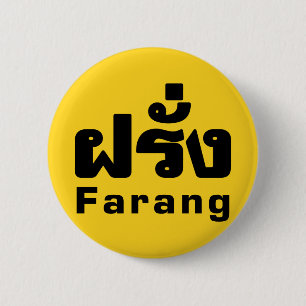 Farang ♦ Foreigner in Thai Language Script ♦ 2 Inch Round Button
