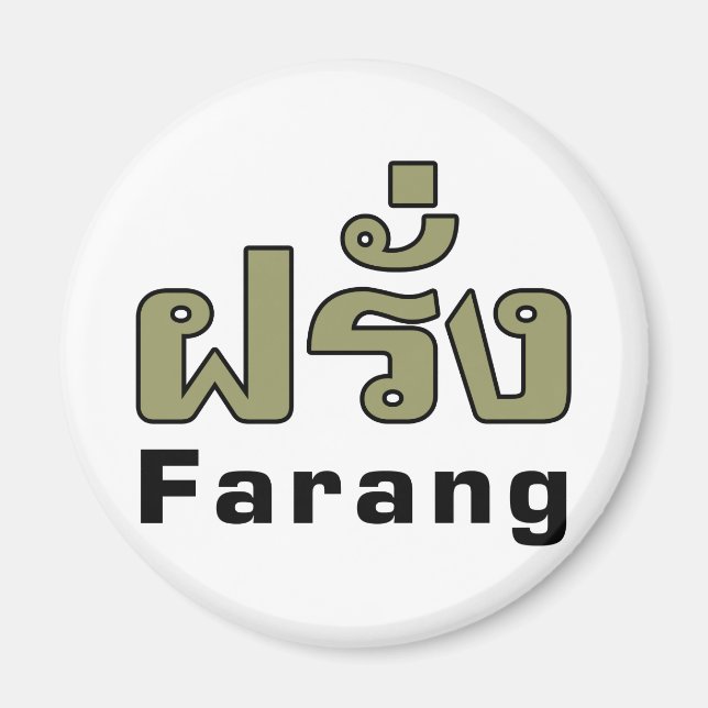 Farang ♦ Foreigner in Thai Language Script ♦ Magnet (Front)