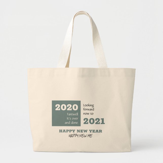 FAREWELL 2020 | Looking Forward 2021 | New Year Large Tote Bag (Front)