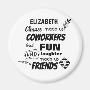 Farewell Coworker Boss - we are Friends Custom Magnet