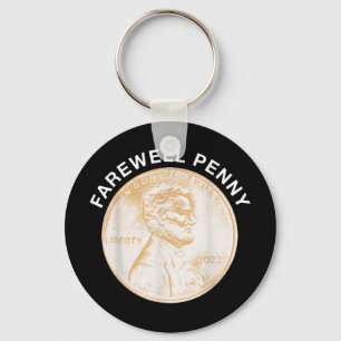 Farewell Penny - Us Pennies Production End Keychain