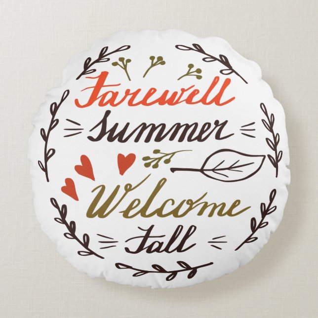 farewell summer welcome fall round pillow (Front)