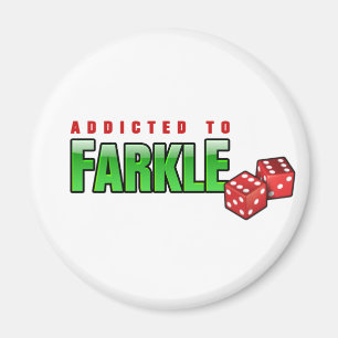 FARKLE - addicted Magnet