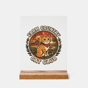 Farm Country Cat Cat Lover Gift - Farm Country Cat Acrylic Sign