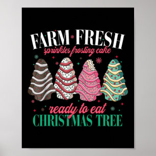 Farm Fresh Christmas Tree Xmas Cake Holiday Family Poster