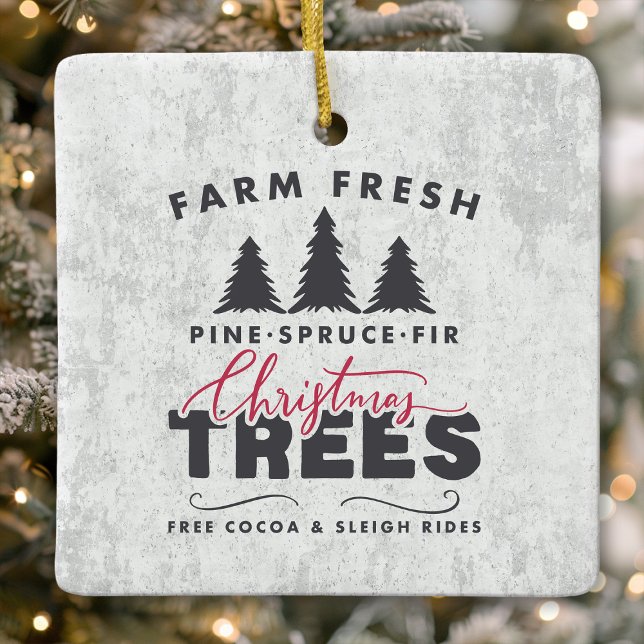 Farm Fresh Christmas Trees Farmhouse Christmas Ceramic Ornament (Creator Uploaded)
