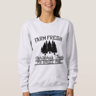 Farm Fresh Christmas Trees Sweatshirt