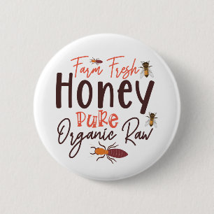 Farm Fresh Honey Pure Organic Raw - Bee 2 Inch Round Button