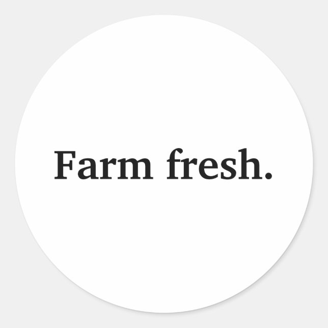 Farm Fresh Local Food  Classic Round Sticker (Front)