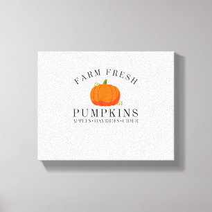 Farm Fresh Pumpkins Apples Hayrides Cider Thanksgi Canvas Print