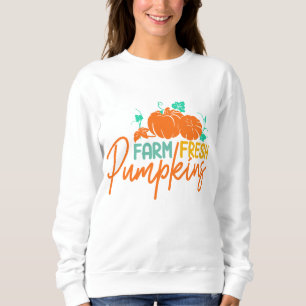 FARM FRESH PUMPKINS THANKSGIVING SWEATSHIRT