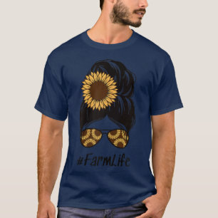 Farm Life Messy Bun Country Mom Farmer Vibes Funny T-Shirt