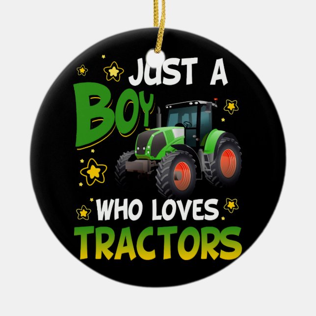 Farm Lifestyle Just A Boy Who Loves Tractors Engin Ceramic Ornament (Front)