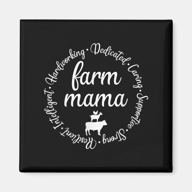 Farm Mama Hardworking Dedicated Goat Chicken G Cow Magnet (Front)