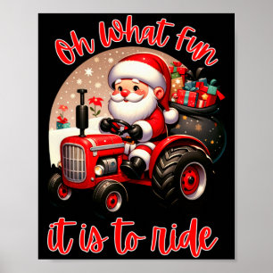 Farm Truck Oh What Fun It Is To Ride Santa Tractor Poster